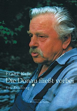 Die Donau fliesst vorbei von Kain,  Franz, Pils,  Richard