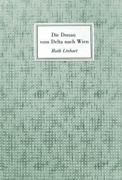 Die Donau vom Delta nach Wien von Linhart,  Ruth