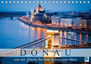 Die Donau: von der Quelle bis zum Schwarzen Meer (Tischkalender 2019 DIN A5 quer) von CALVENDO