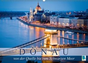 Die Donau: von der Quelle bis zum Schwarzen Meer (Wandkalender 2018 DIN A2 quer) von CALVENDO