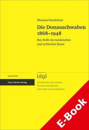 Die Donauschwaben 1868–1948 von Hausleitner,  Mariana