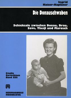 Die Donauschwaben von Kaiser-Kaplaner,  Ingrid