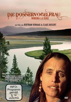 Die Donnervogelfrau – Winona LaDuke von Biegert,  Claus, Milsztein,  Gerardo, Musikar,  Doris, Verhaag,  Bertram