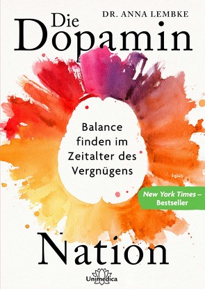 Die Dopamin-Nation von Arnold,  Bärbel, Arnold,  Velten, Lembke,  Anna