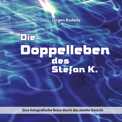 Die Doppelleben des Stefan K. von Bodelle,  Jürgen