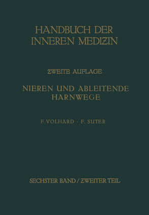 Die doppelseitigen hämatogenen Nierenerkrankungen. von Bergmann,  von G., Staehlin,  R., Suter,  Friedrich, Volhard,  Franz