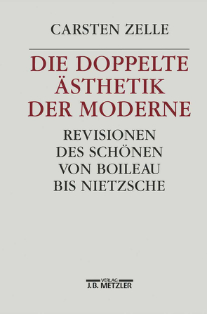 Die doppelte Ästhetik der Moderne von Zelle,  Carsten