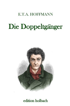 Die Doppeltgänger von Hoffmann,  E T A