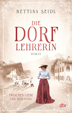 Die Dorflehrerin von Seidl,  Bettina