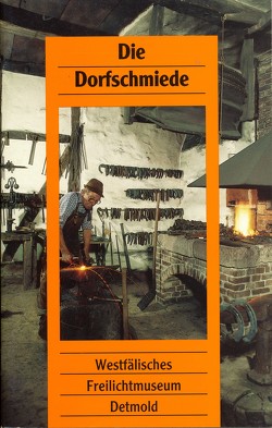 Die Dorfschmiede von Baumeier,  Stefan, Tegtmeier-Breit,  Annegret