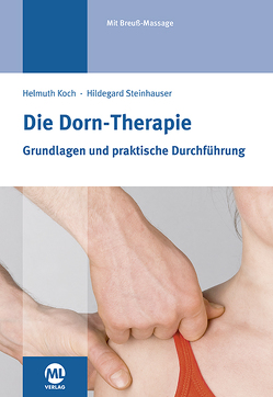 Die Dorn-Therapie von Koch,  Helmuth, Steinhauser,  Hildegard