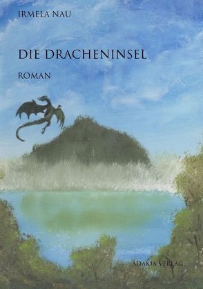 Die Dracheninsel von Nau,  Irmela