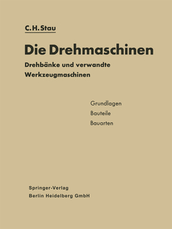 Die Drehmaschinen von Stau,  Carl Heinz