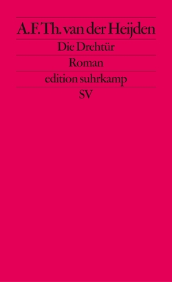 Die Drehtür von Beuningen,  Helga van, Heijden,  A. F. Th. van der