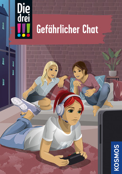 Die drei !!!, 3, Gefährlicher Chat von Biber,  Ina, Wich,  Henriette