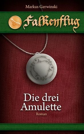 Die drei Amulette von Gerwinski,  Markus