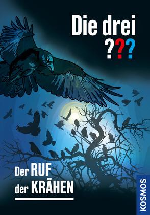 Die drei ??? Der Ruf der Krähen (drei Fragezeichen) von Christoph,  Silvia, Minninger,  André