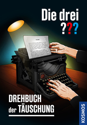 Die drei ??? Drehbuch der Täuschung von Buchna,  Hendrik, Ruch,  Andreas