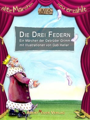 Die drei Federn von Grimm,  Jacob und Wilhelm, Heller,  Gab