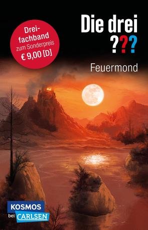 Die drei ???: Feuermond. Dreifachband. (Enthält die Bände: Das Rätsel der Meister, Der Pfad der Täuschung, Die Nacht der Schatten) von Marx,  André