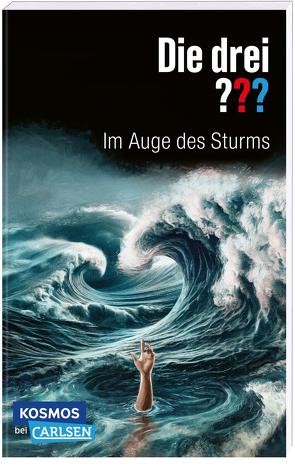 Die drei ???: Im Auge des Sturms von Erlhoff,  Kari