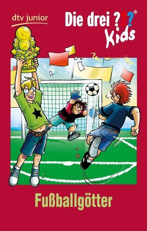 Die drei ??? Kids 42 – Fußballgötter von Pfeiffer,  Boris, Schmidt,  Kim