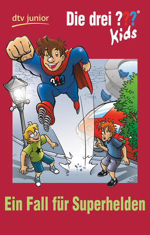 Die drei ??? Kids 45 – Ein Fall für Superhelden von Blanck,  Ulf, Schmidt,  Kim
