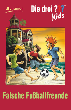 Die drei ??? Kids 47 – Falsche Fußballfreunde von Juch,  Harald, Pfeiffer,  Boris