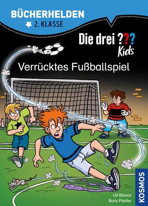 Die drei ??? Kids, Bücherhelden 2. Klasse, Verrücktes Fußballspiel (drei Fragezeichen Kids) von Blanck,  Ulf, Gumpert,  Steffen, Pfeiffer,  Boris