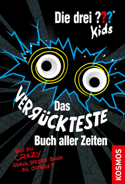 Die drei ??? Kids, Das verrückteste Buch aller Zeiten von Blanck,  Ulf, Schmidt,  Kim