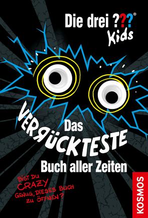 Die drei ??? Kids, Das verrückteste Buch (drei Fragezeichen Kids) von Blanck,  Ulf, Schmidt,  Kim