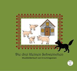 Die drei kleinen Schweinchen von Kriegseisen,  Erna