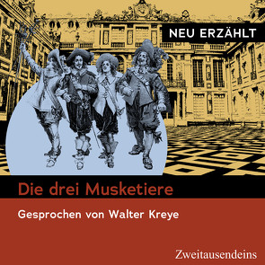 Die drei Musketiere von Dumas,  Alexandre, Kreye,  Walter