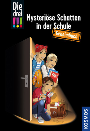 Die drei !!!, Mysteriöse Schatten in der Schule von Biber,  Ina, Heger,  Ann-Katrin, Helmreich,  Karin, Vogel,  Kirsten