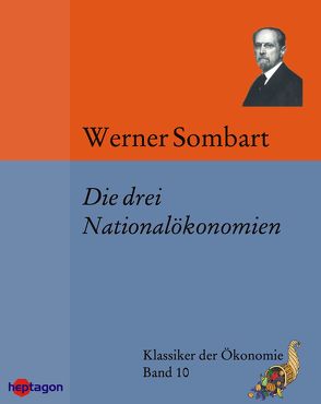 Die drei Nationalökonomien von Sombart,  Werner