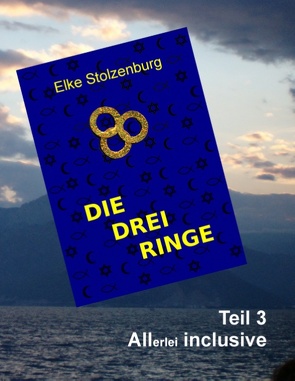 Die drei Ringe – Teil 3 von Stolzenburg,  Elke