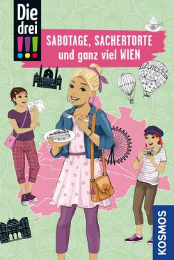 Die drei !!!, Sabotage, Sachertorte und ganz viel Wien (drei Ausrufezeichen) von Biber,  Ina, Misselwitz,  Franziska, Sol,  Mira