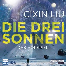 Die drei Sonnen von Bross,  Martin, Hasse,  Martina, Jacoby,  Boris Valentin, Kim,  Young-Shin, Liu,  Cixin, Lobo,  Carlos, Loibl,  Thomas, Rockstroh,  Falk, Schmalenberg,  Katharina