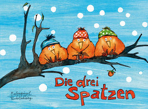 Die drei Spatzen von Berg,  Anke am, Morgenstern,  Christian