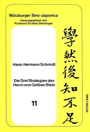 Die Drei Strategien des Herrn vom Gelben Stein von Schmidt,  Hans-Hermann