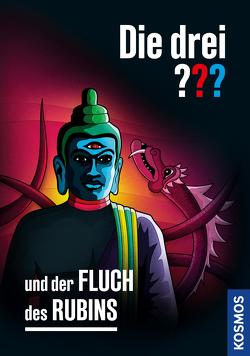 Die drei ??? und der Fluch des Rubins (drei Fragezeichen) von Arthur,  Robert, Ruch,  Andreas