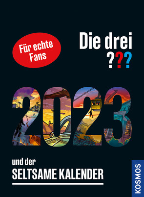 Die drei ??? und der seltsame Kalender 2023 von Christoph,  Silvia, Rasch,  Aiga, Ruch,  Andreas