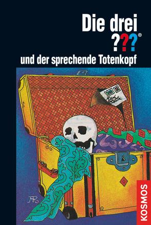 Die drei ???, und der sprechende Totenkopf (drei Fragezeichen) von Arthur,  Robert