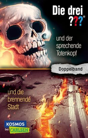 Die drei ???: und der sprechende Totenkopf / und die brennende Stadt (Doppelband) von Arthur,  Robert, Dittert,  Christoph, Puschert,  Leonore