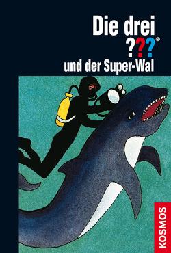 Die drei ??? und der Super-Wal (drei Fragezeichen) von Brandel,  Marc