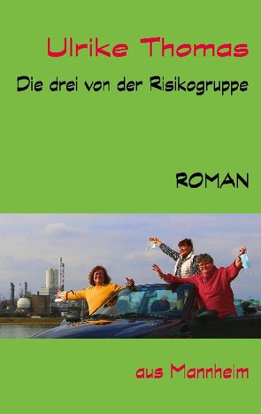 Die drei von der Risikogruppe von Thomas,  Ulrike