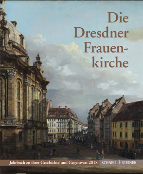 Die Dresdner Frauenkirche von Behnke,  Angelika, Brödel,  Christfried, Gesellschaft zur Förderung der Frauenkirche Dresden e.V., Hodick,  Horst, Jaeger,  Hans-Joachim, Jürgen,  Paul, Klatte,  Gernot, Knobelsdorf,  Tobias, Kress,  Volker, Littig,  Norbert, Magirius,  Heinrich, Misterek,  Dipl. phil. René, Rentzing,  Carsten, Schöne M.A.,  Andreas, Sigel,  Paul, Stiftung Frauenkirche Dresden, Titze,  Mario, Witzmann,  Dipl.-Päd. Peter