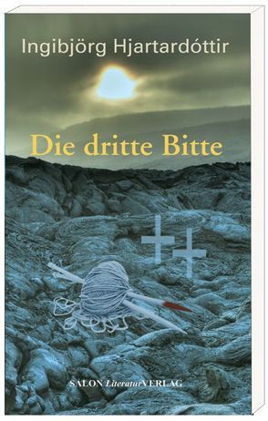 Die Dritte Bitte von Hjartardóttir,  Ingibjörg