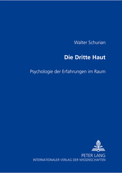 Die Dritte Haut von Schurian,  Walter