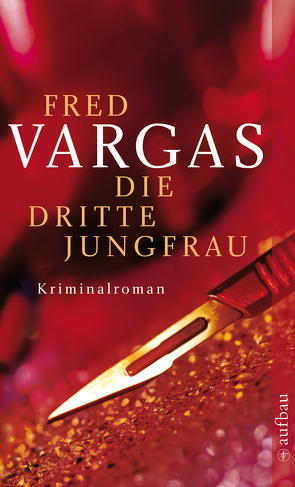 Die dritte Jungfrau von Schoch,  Julia, Vargas,  Fred